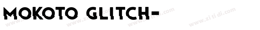 mokoto glitch字体转换